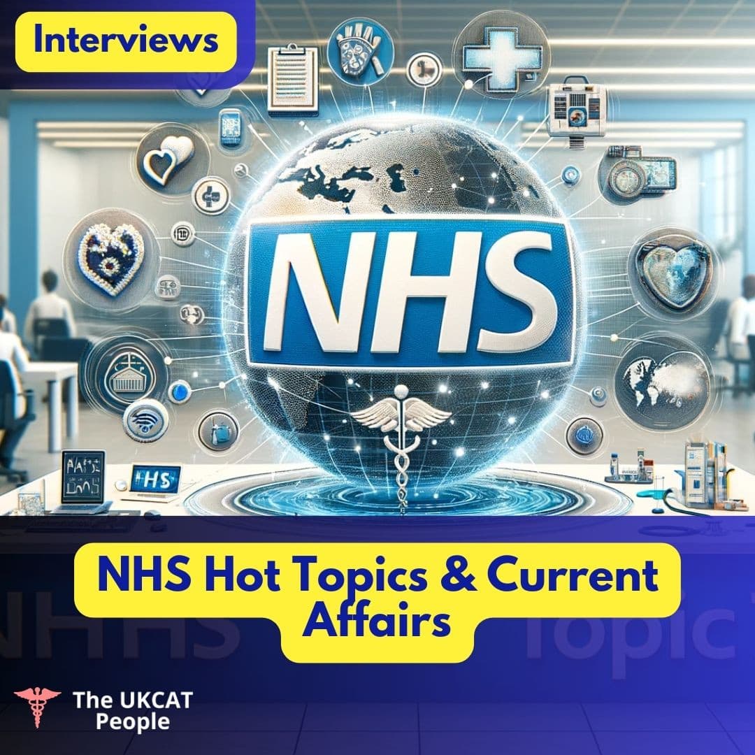 A guide to NHS hot topics, ethics cases and current affairs for UK medicine MMI and panel interviews.