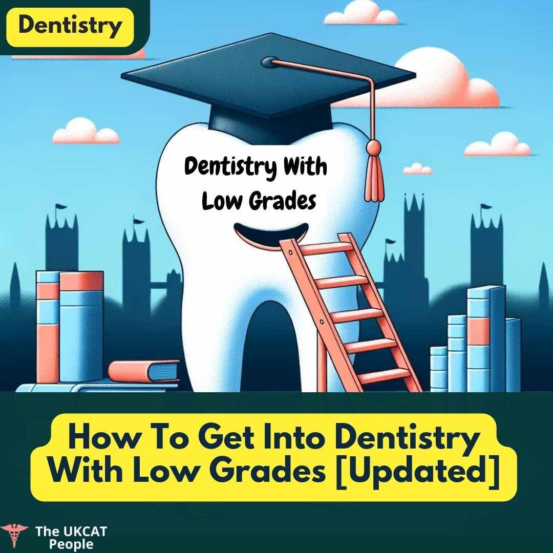 dentistry courses with low entry requirements, lowest dentistry entry requirements UK, easiest dental schools to get into UK, gateway to dentistry, dentistry entry requirements, dentistry universities UK entry requirements, low UCAT dental schools, low UCAT dentistry, dental schools with low GCSE requirements, easiest dental schools to get into