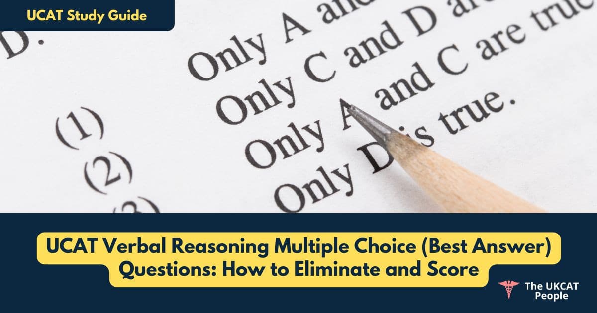 UCAT Verbal Reasoning Multiple Choice (Best Answer) Questions: How to Eliminate and Score