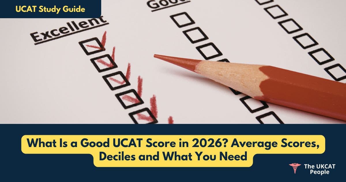 What Is a Good UCAT Score in 2026? Average Scores, Deciles and What You Need