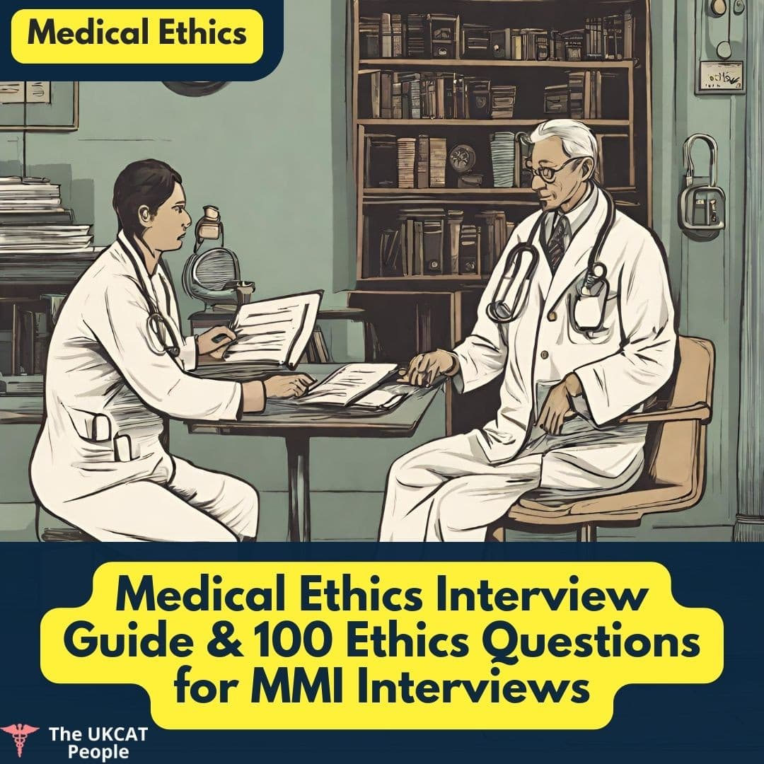 Medical ethics, MMI interview, UK medical schools, patient confidentiality, informed consent, end-of-life care, public health ethics, cultural competence, medical law, doctor-patient relationship, healthcare access, clinical decision-making, bioethics, professional integrity, ethical dilemmas in medicine.