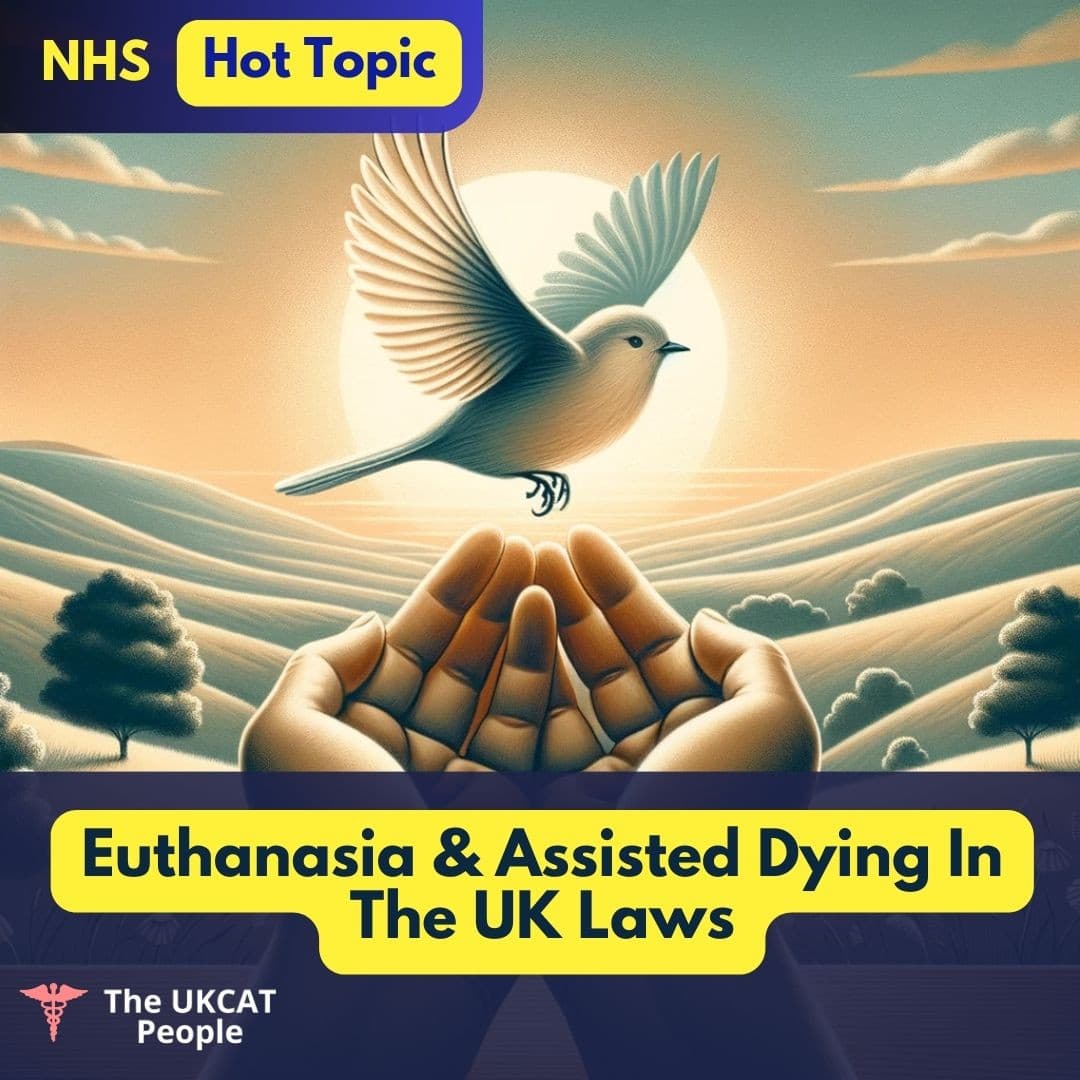 Assisted Dying & Euthanasia in the UK - NHS Medicine Hot Topics & Interview Questions