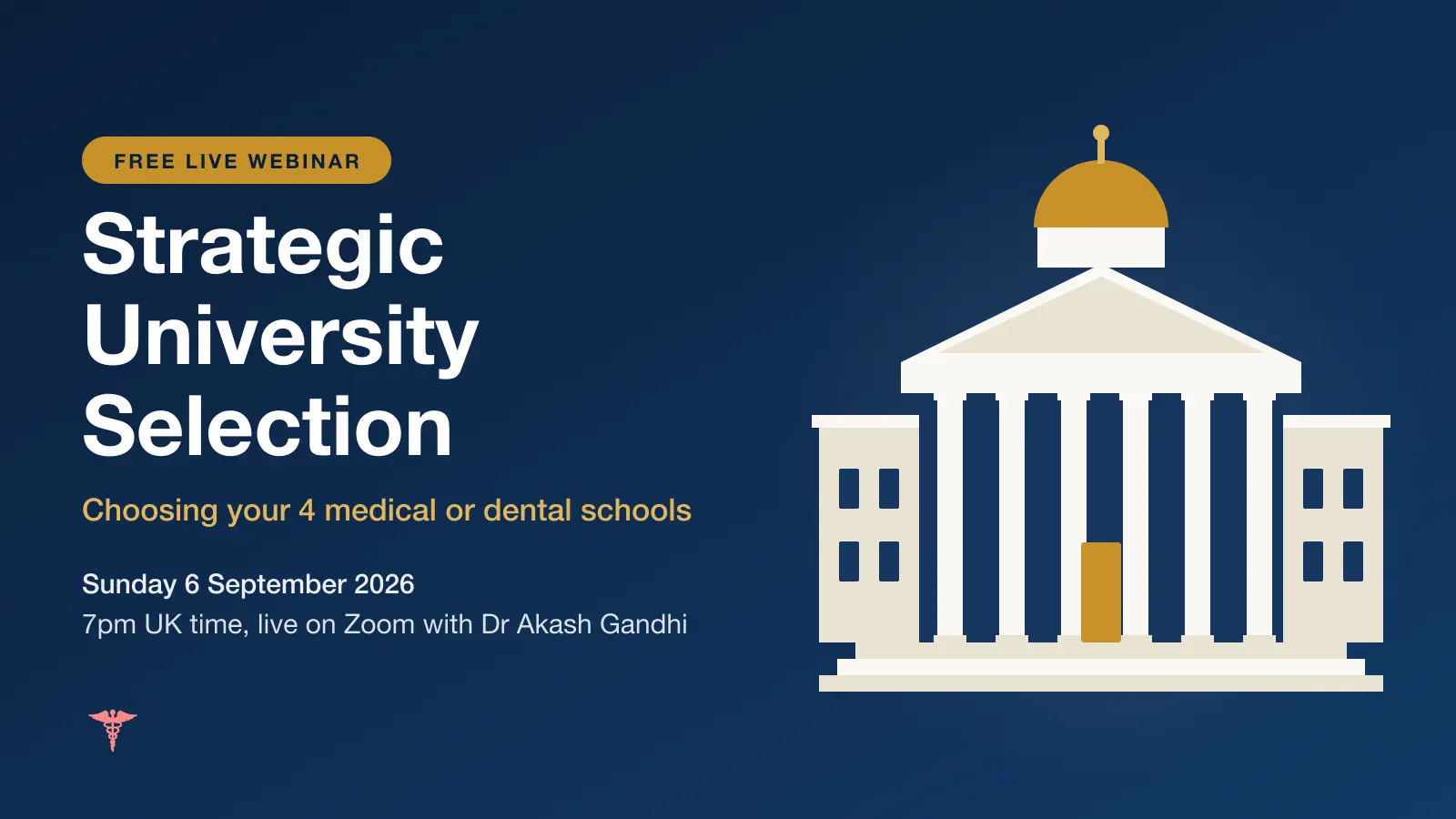 Strategic University Selection: free live webinar, Sunday 6 September 2026, 7pm UK time